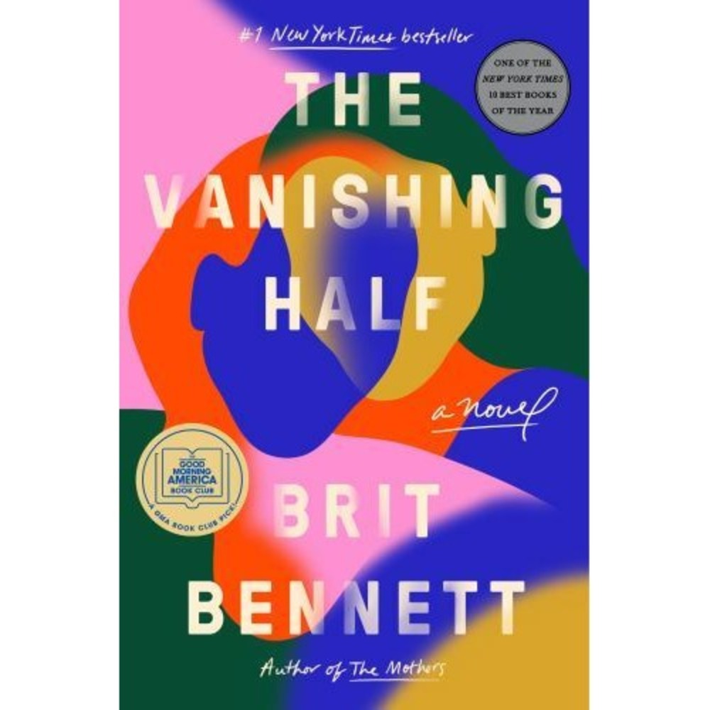 Vanishing Half : A GMA Book Club Pick (a Novel) by Brit Bennett (2020,...